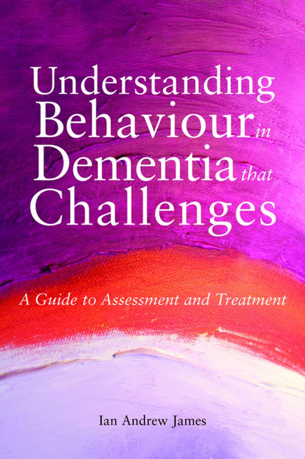 Big bigCover of Understanding Behaviour in Dementia that Challenges