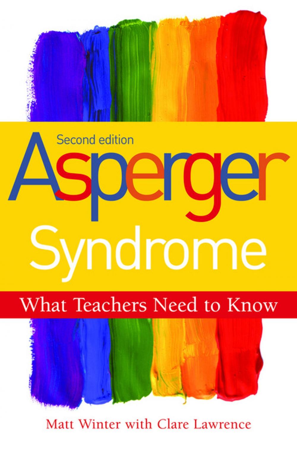 Big bigCover of Asperger Syndrome - What Teachers Need to Know