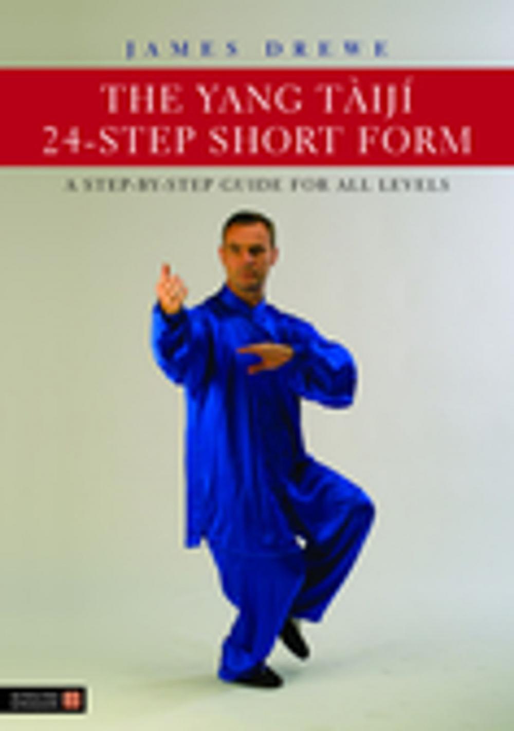 Big bigCover of The Yang Tàijí 24-Step Short Form