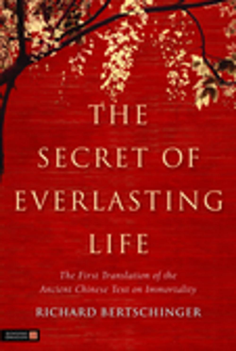 Big bigCover of The Secret of Everlasting Life