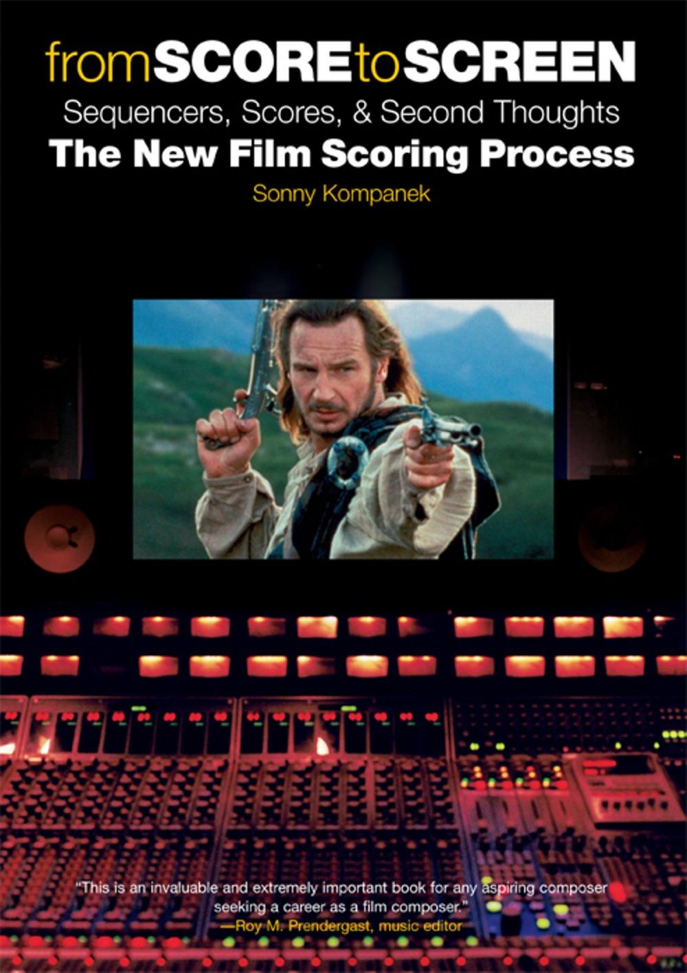 Big bigCover of From Score to Screen: Sequencers, Scores, & Second Thoughts the New Film Scoring Process