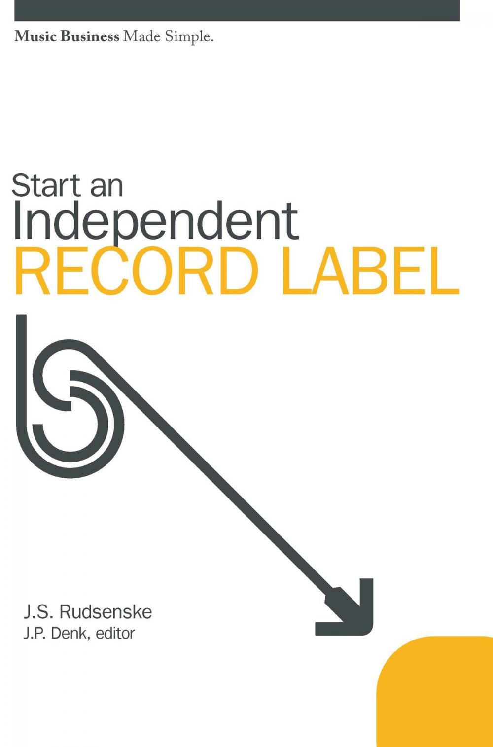 Big bigCover of Start an Independent Record Label: Music Business Made Simple