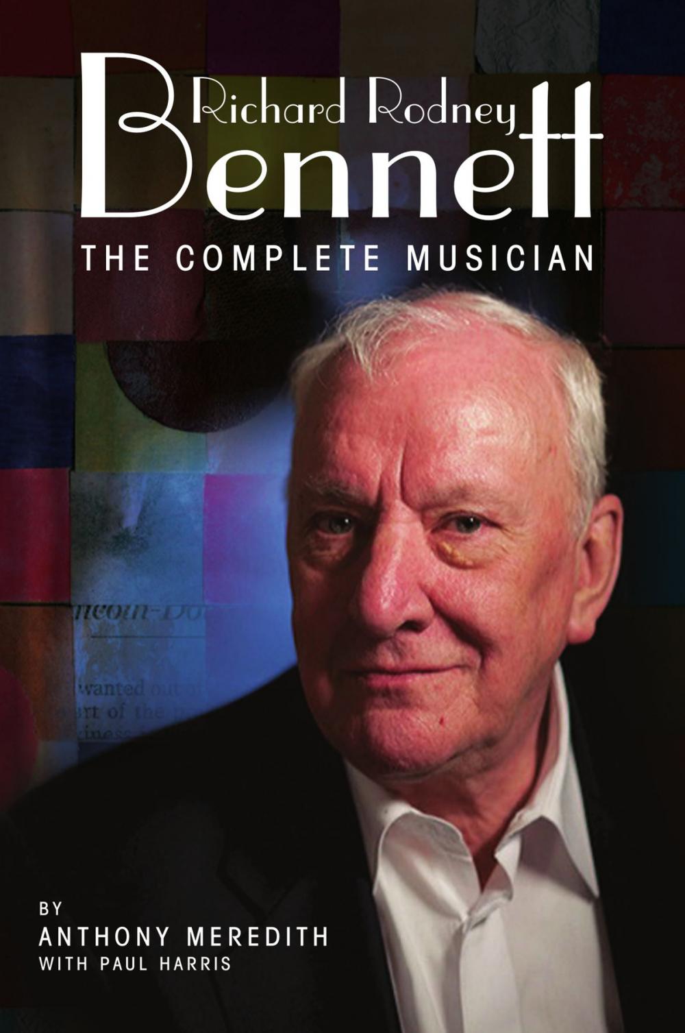 Big bigCover of Richard Rodney Bennett: The Complete Musician