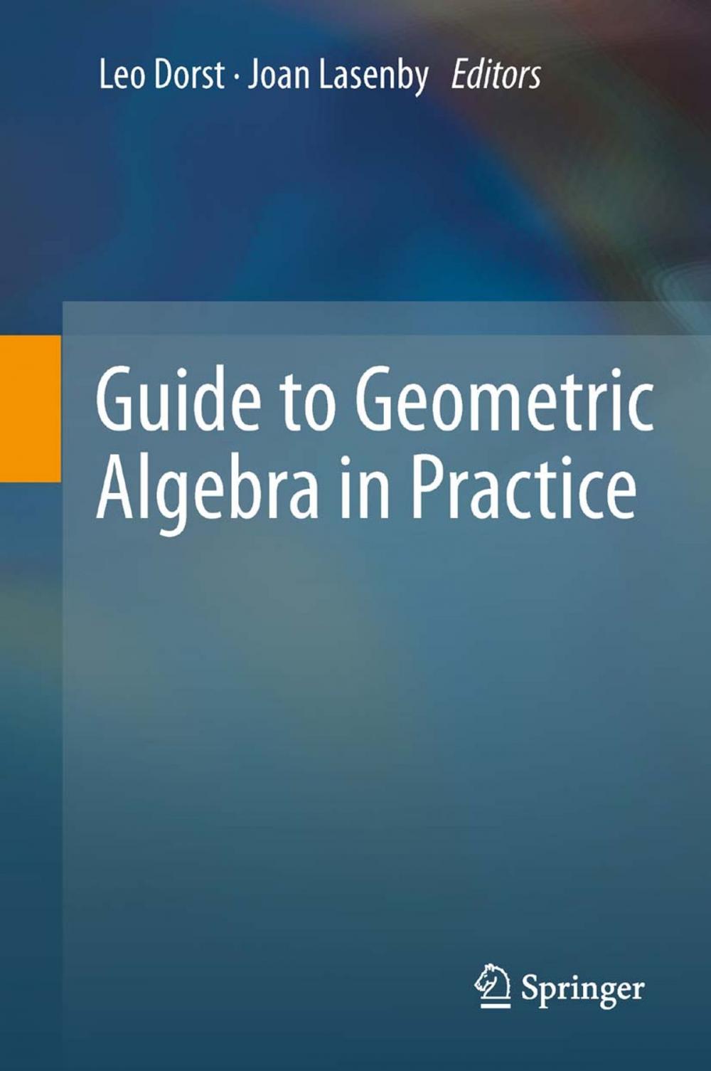 Big bigCover of Guide to Geometric Algebra in Practice