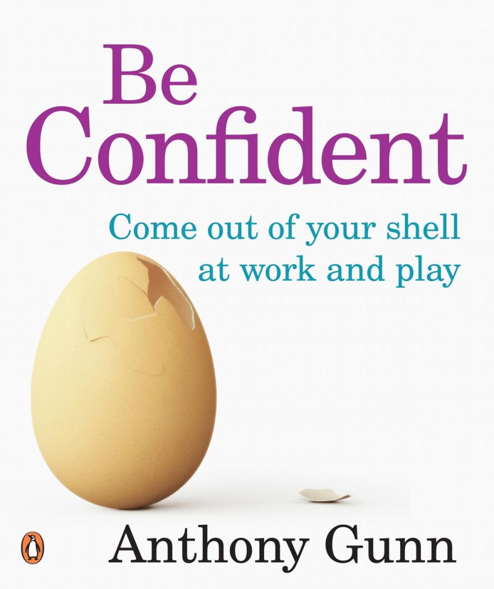 Big bigCover of Be Confident! Come Out Of Your Shell At Work And Play