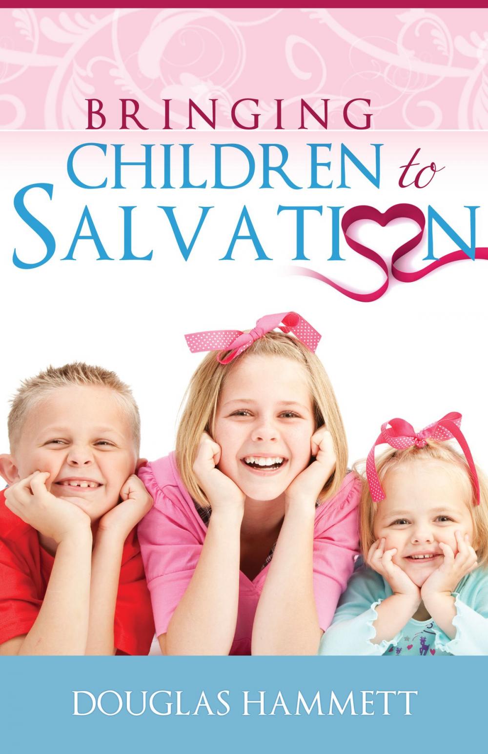 Big bigCover of Bringing Children to Salvation