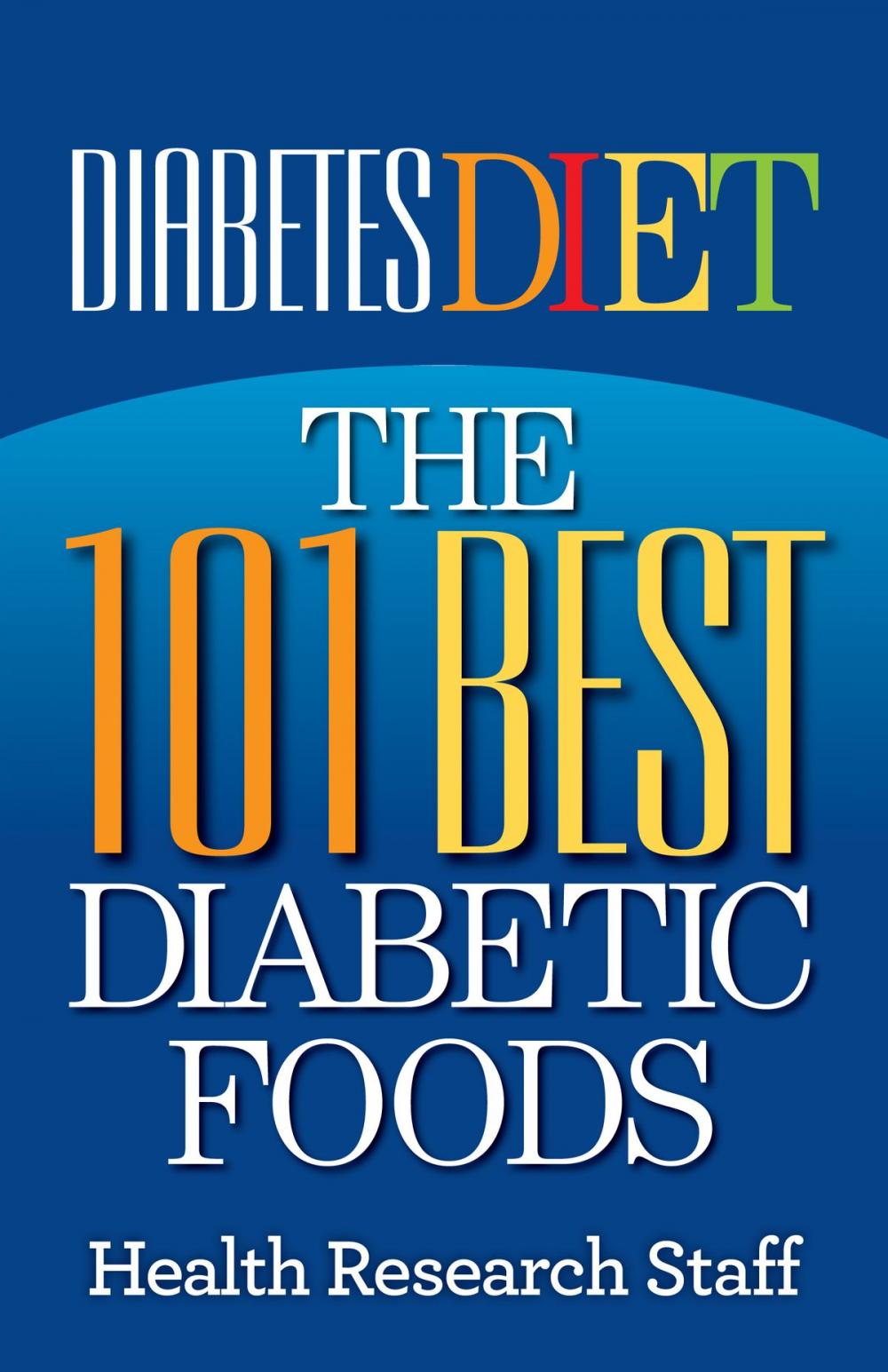 Big bigCover of Diabetes Diet: The 101 Best Diabetic Foods