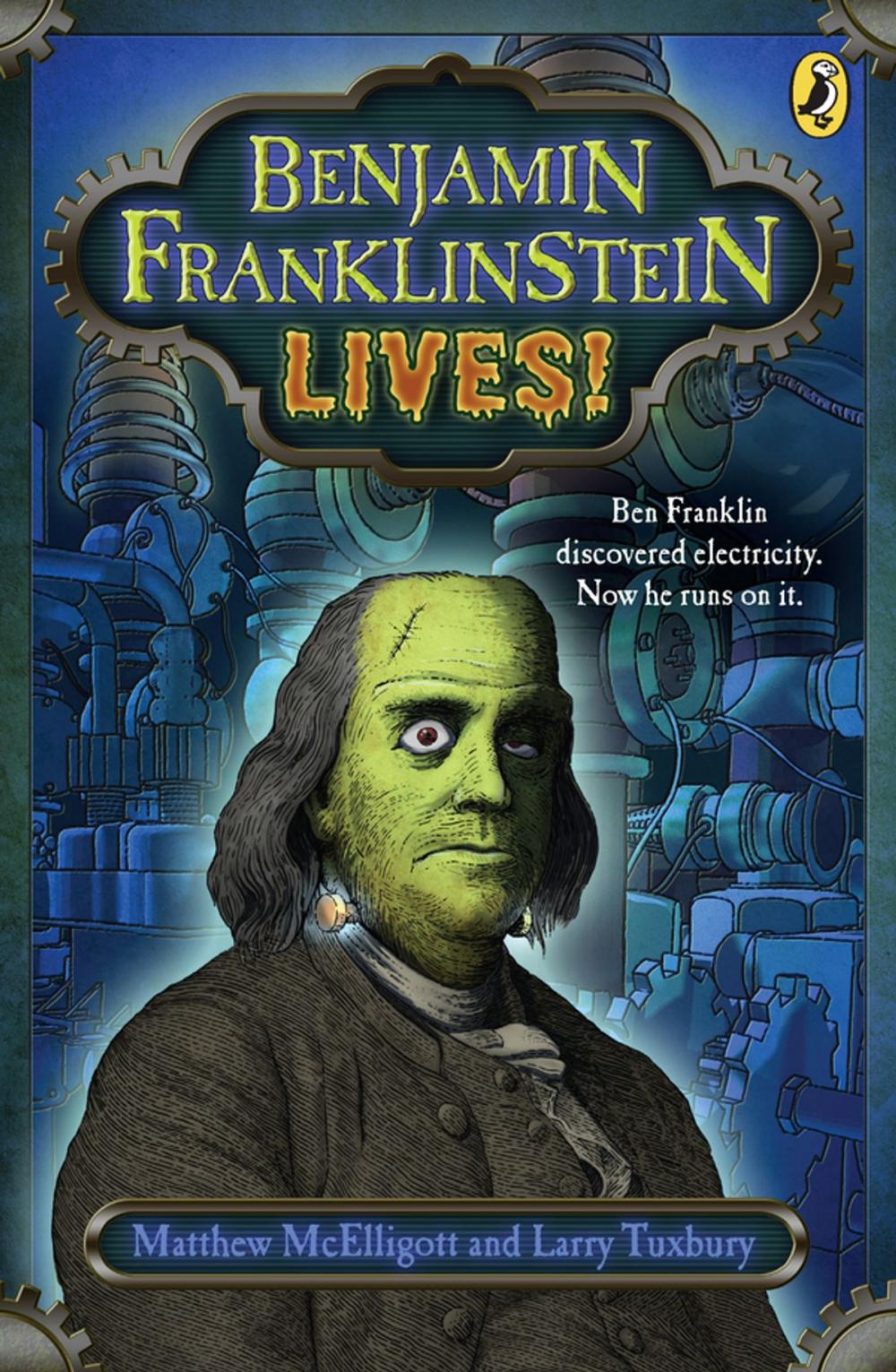 Big bigCover of Benjamin Franklinstein Lives!