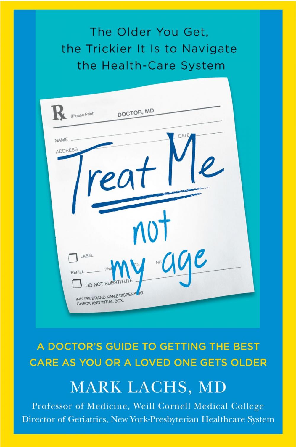 Big bigCover of What Your Doctor Won't Tell You About Getting Older