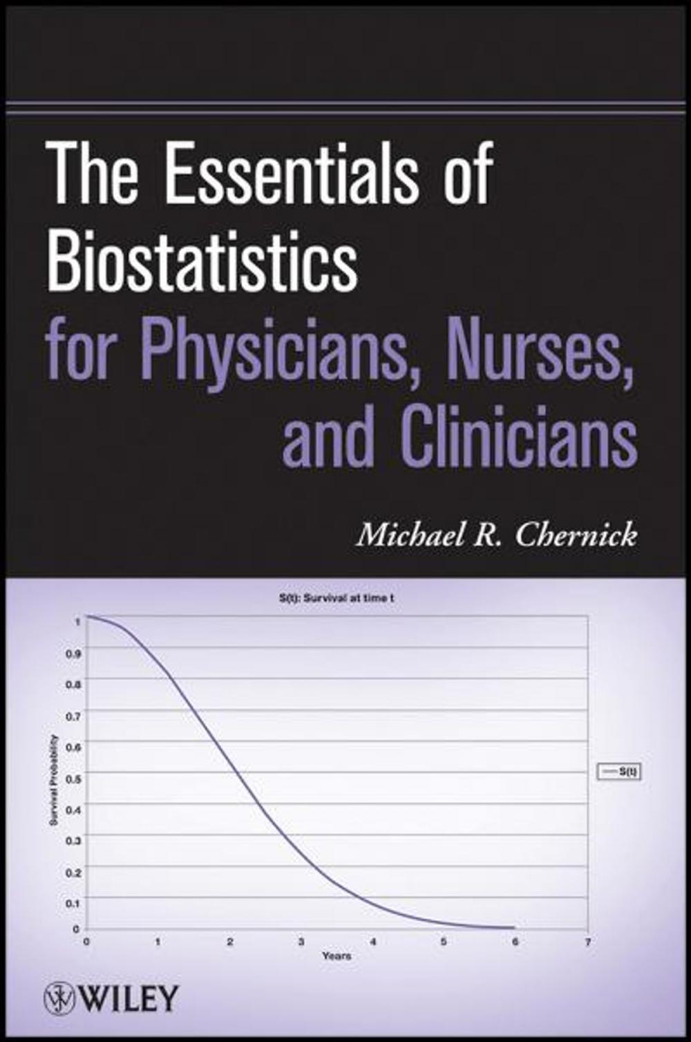 Big bigCover of The Essentials of Biostatistics for Physicians, Nurses, and Clinicians