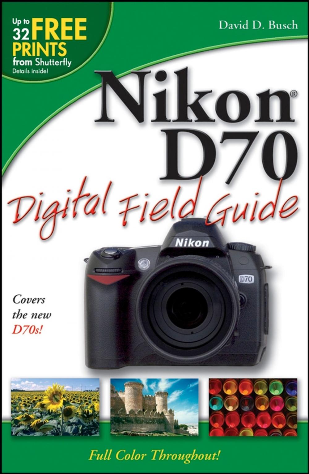 Big bigCover of Nikon D70 Digital Field Guide