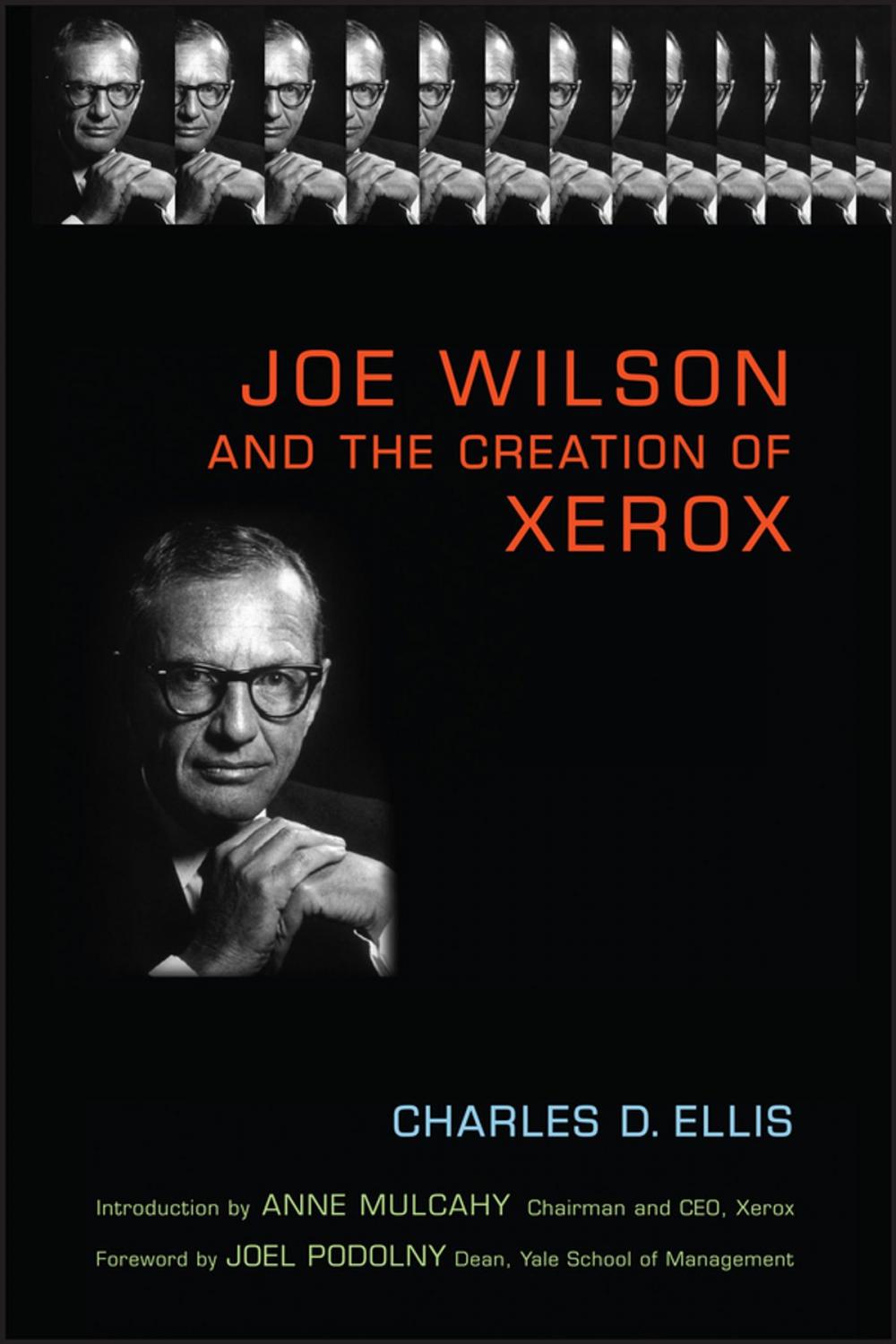 Big bigCover of Joe Wilson and the Creation of Xerox
