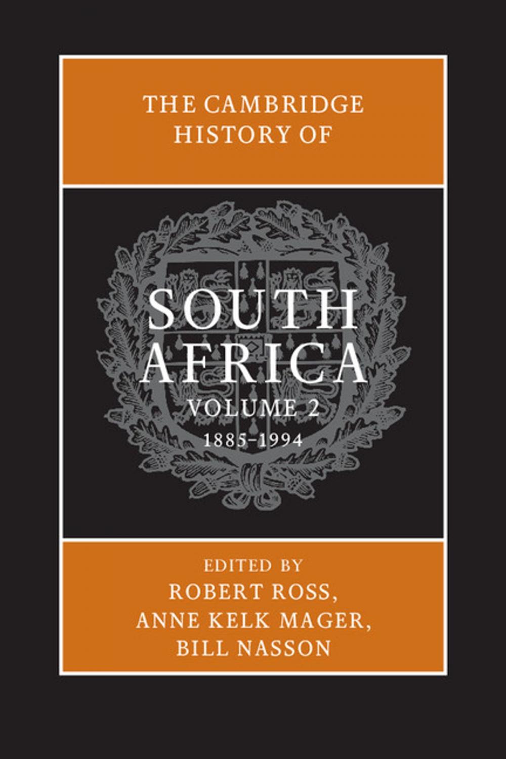 Big bigCover of The Cambridge History of South Africa: Volume 2, 1885–1994