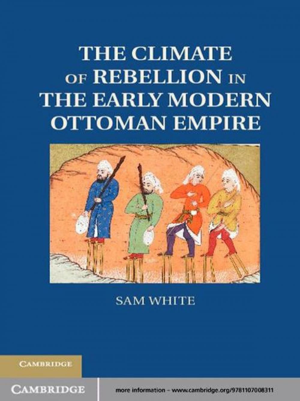 Big bigCover of The Climate of Rebellion in the Early Modern Ottoman Empire