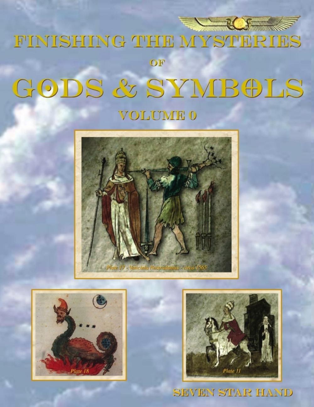 Big bigCover of Finishing the Mysteries of Gods and Symbols - Volume 0