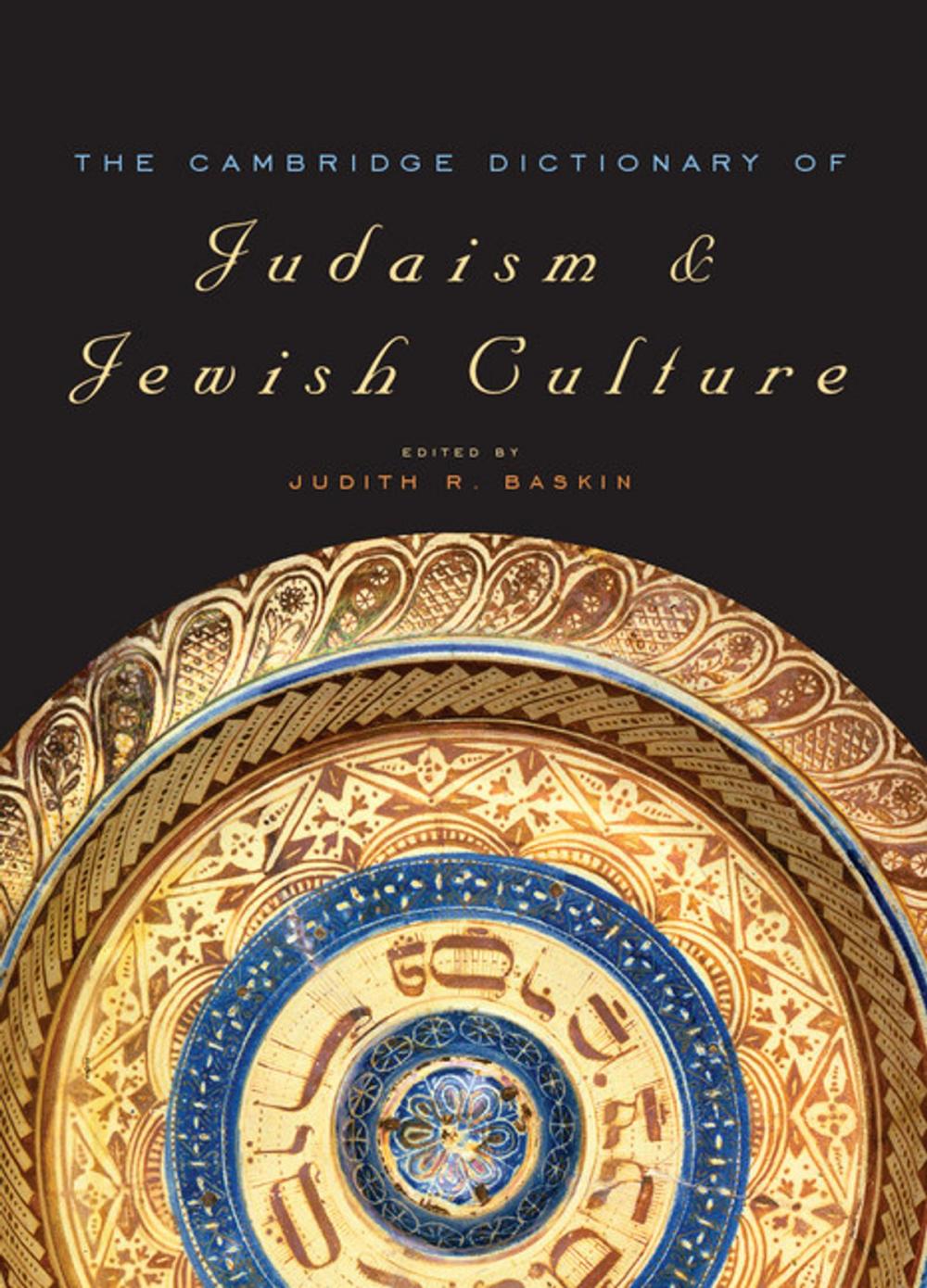 Big bigCover of The Cambridge Dictionary of Judaism and Jewish Culture