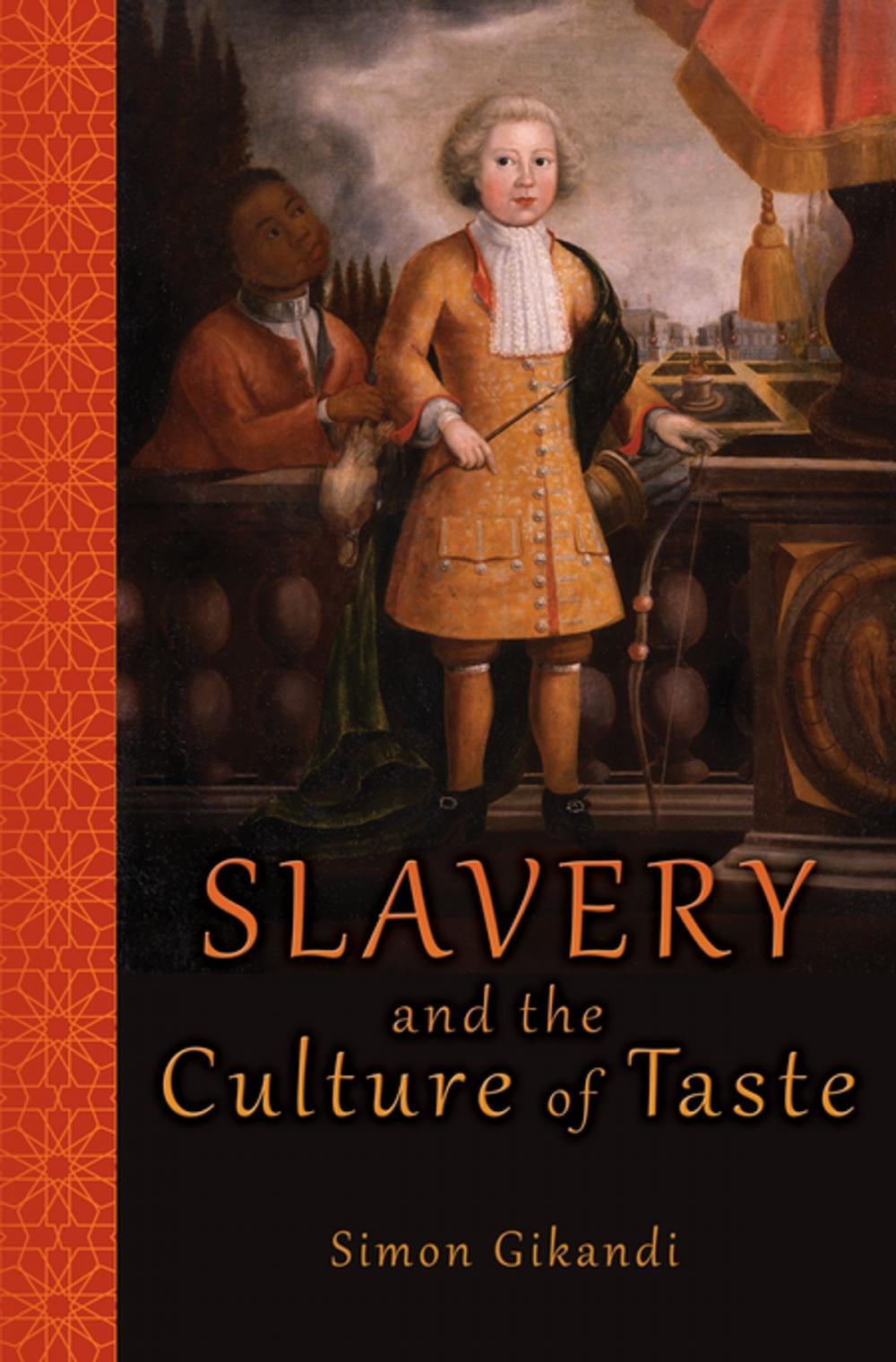 Big bigCover of Slavery and the Culture of Taste