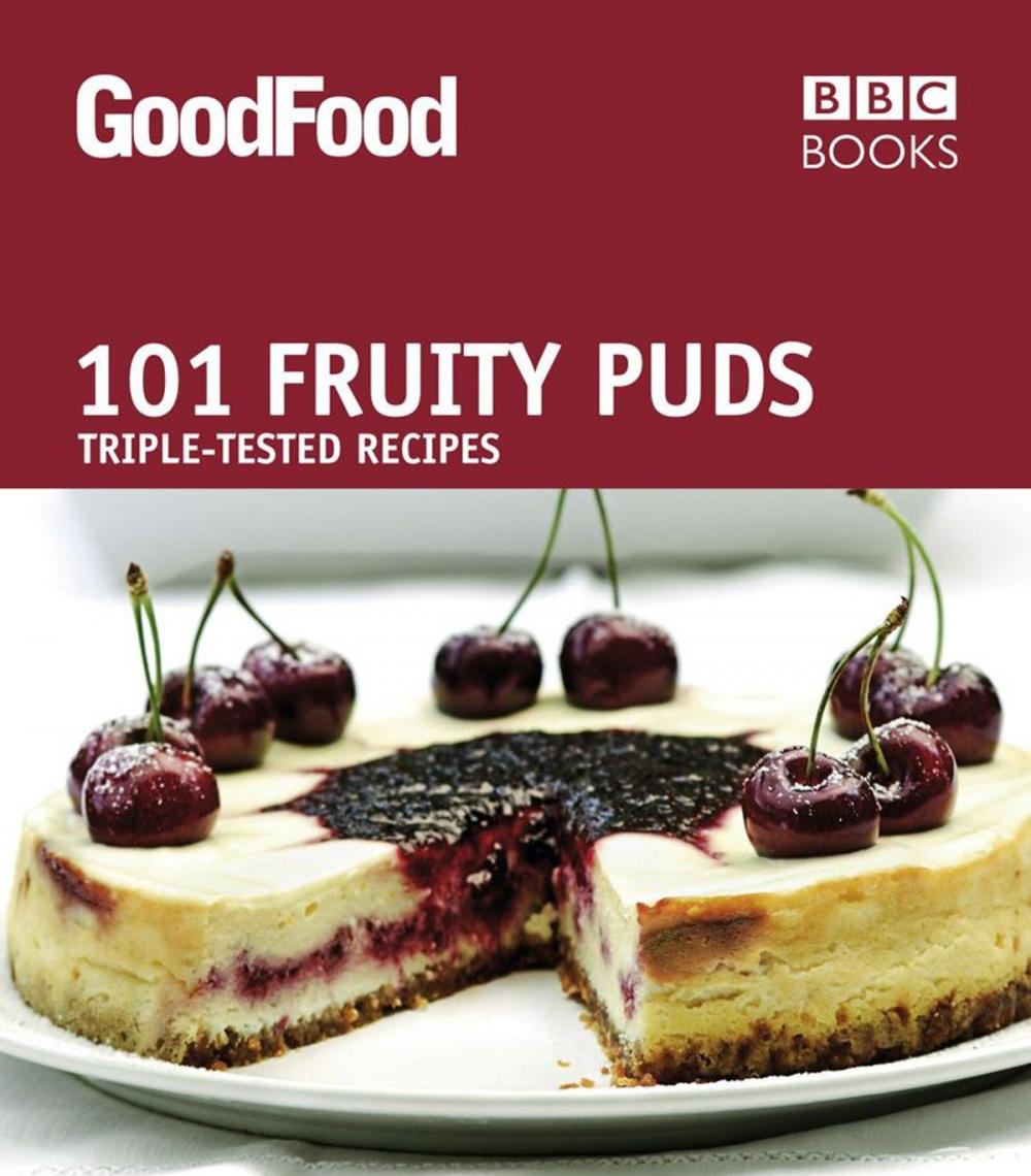 Big bigCover of Good Food: 101 Fruity Puds