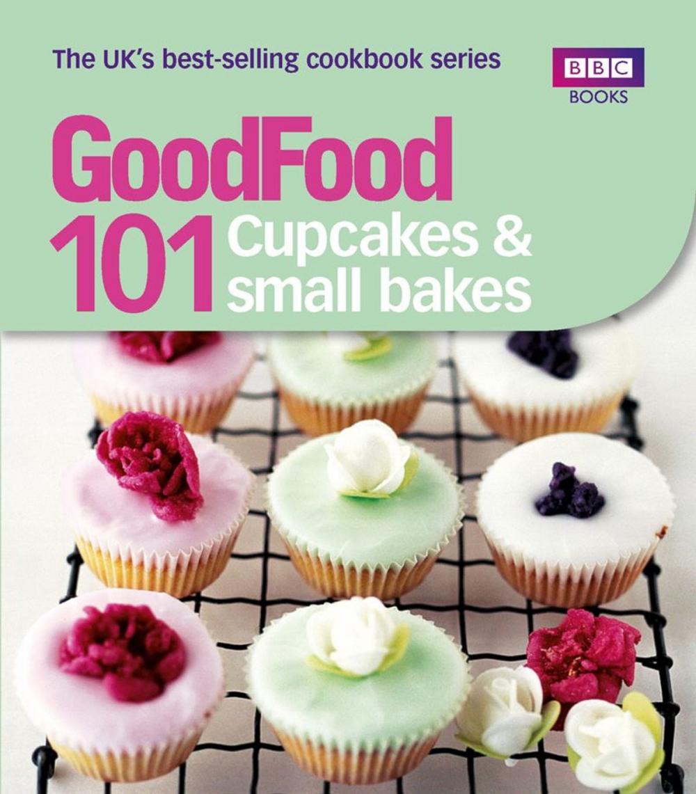 Big bigCover of Good Food: Cupcakes & Small Bakes