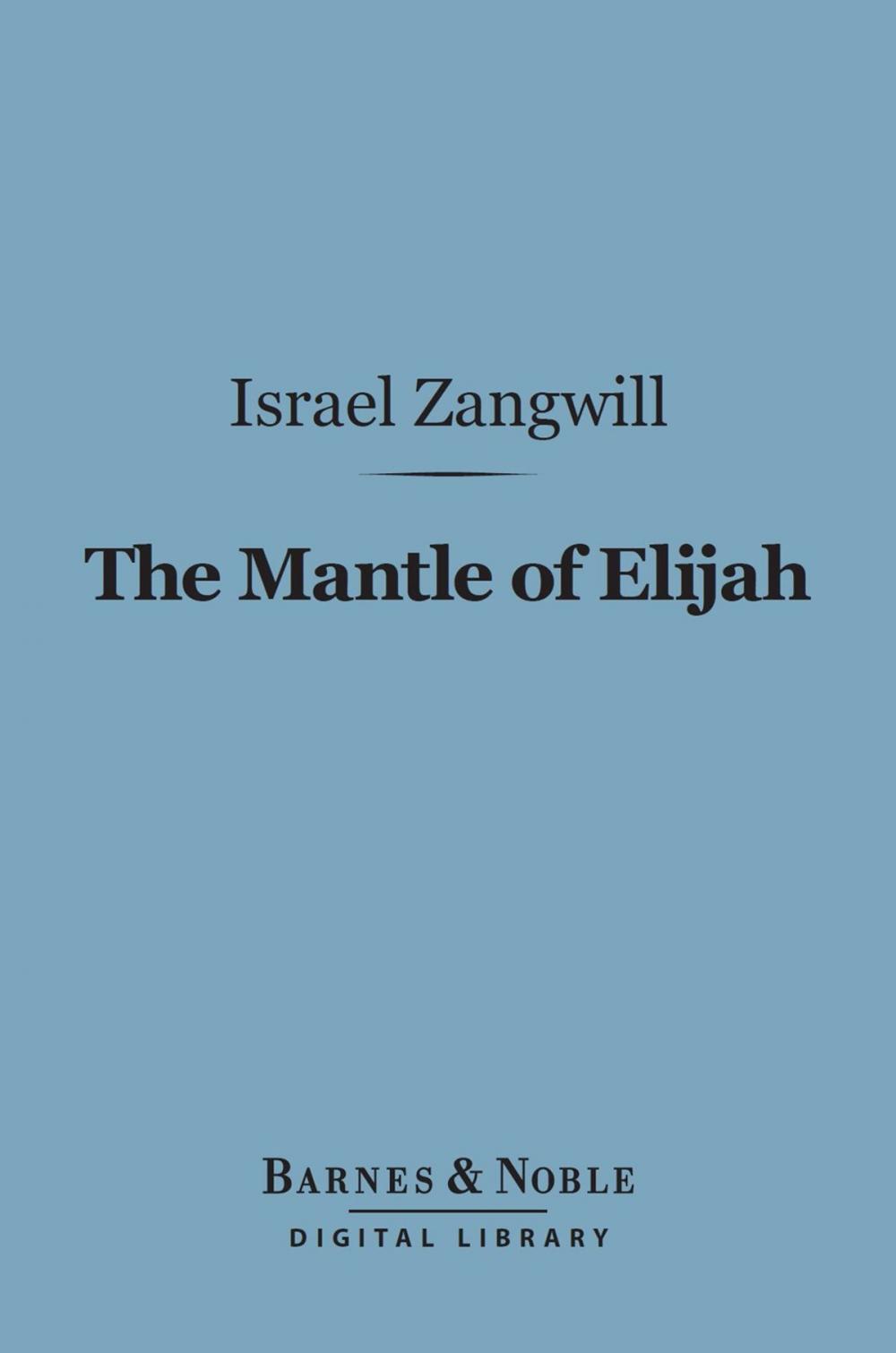 Big bigCover of The Mantle of Elijah (Barnes & Noble Digital Library)