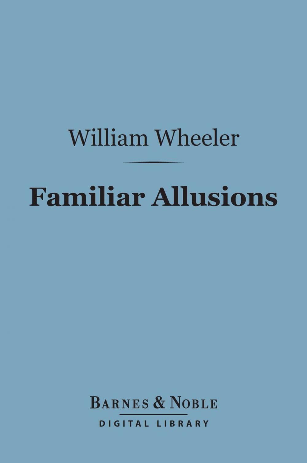 Big bigCover of Familiar Allusions (Barnes & Noble Digital Library)