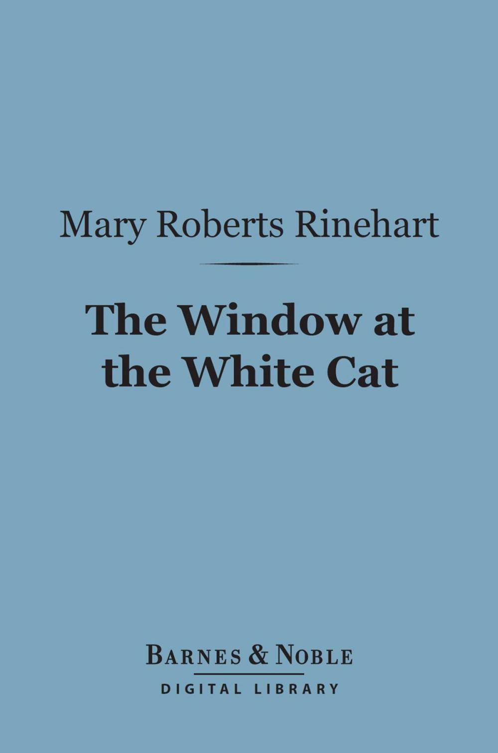 Big bigCover of The Window at the White Cat (Barnes & Noble Digital Library)
