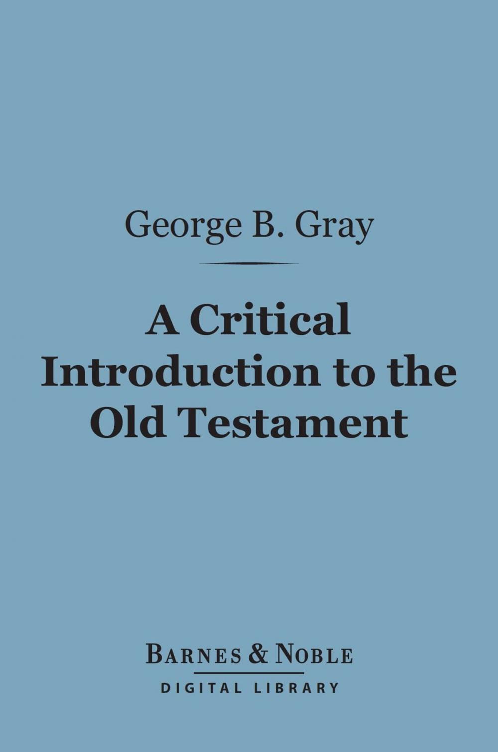 Big bigCover of A Critical Introduction to the Old Testament (Barnes & Noble Digital Library)