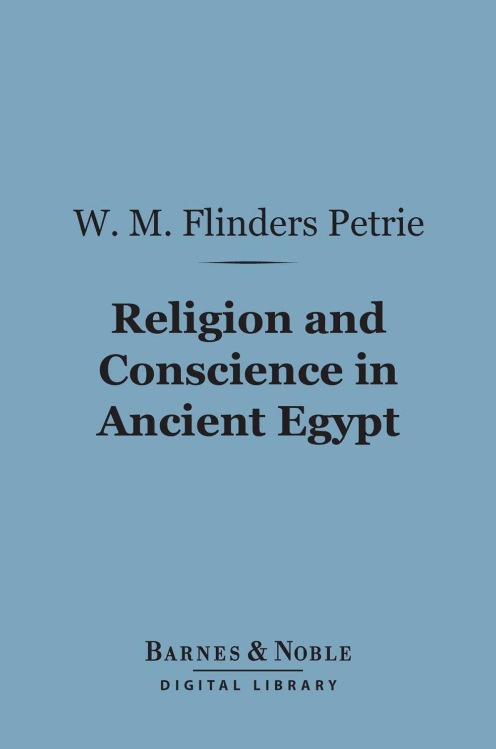 Big bigCover of Religion and Conscience in Ancient Egypt (Barnes & Noble Digital Library)