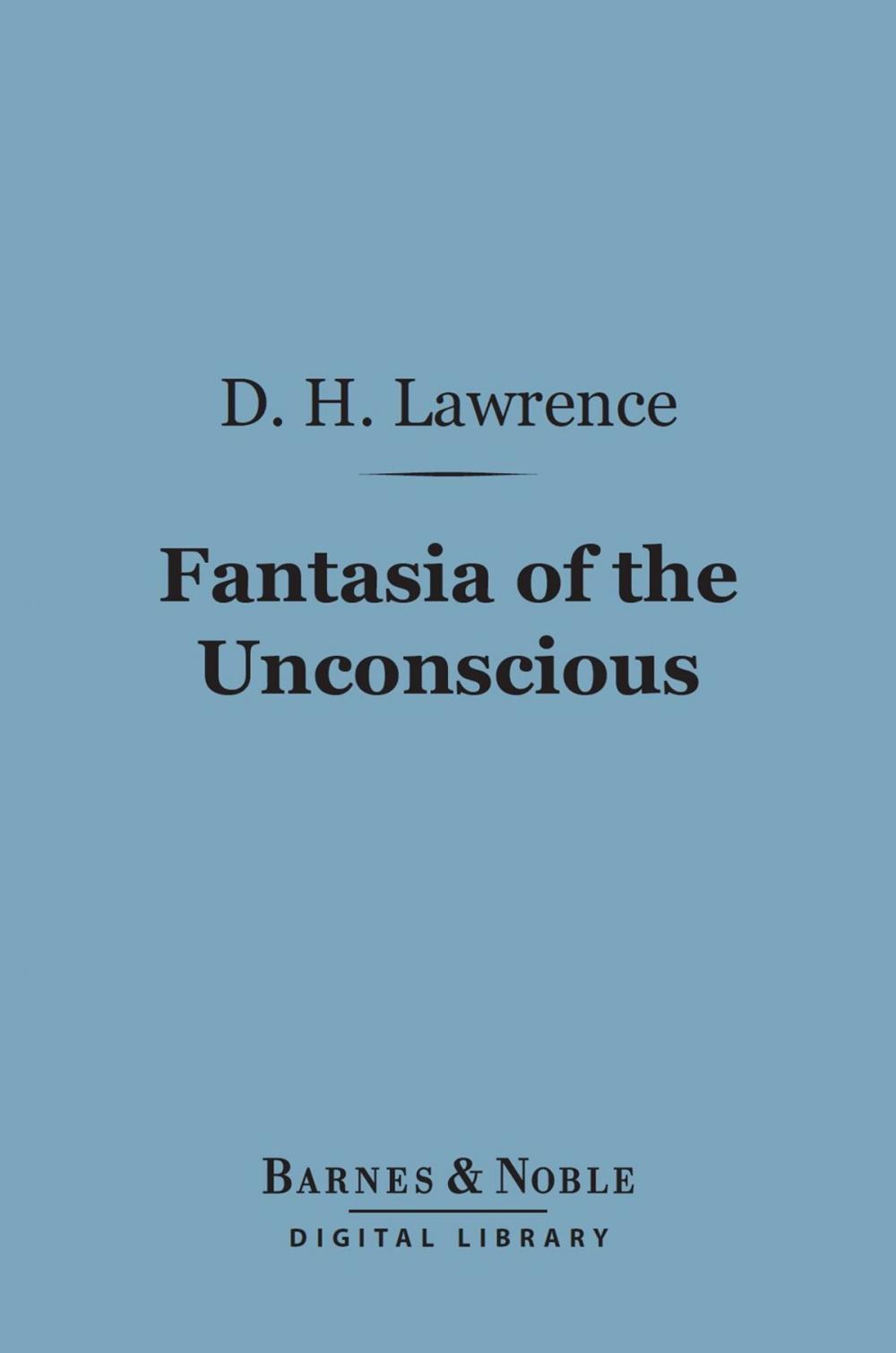 Big bigCover of Fantasia of the Unconscious (Barnes & Noble Digital Library)