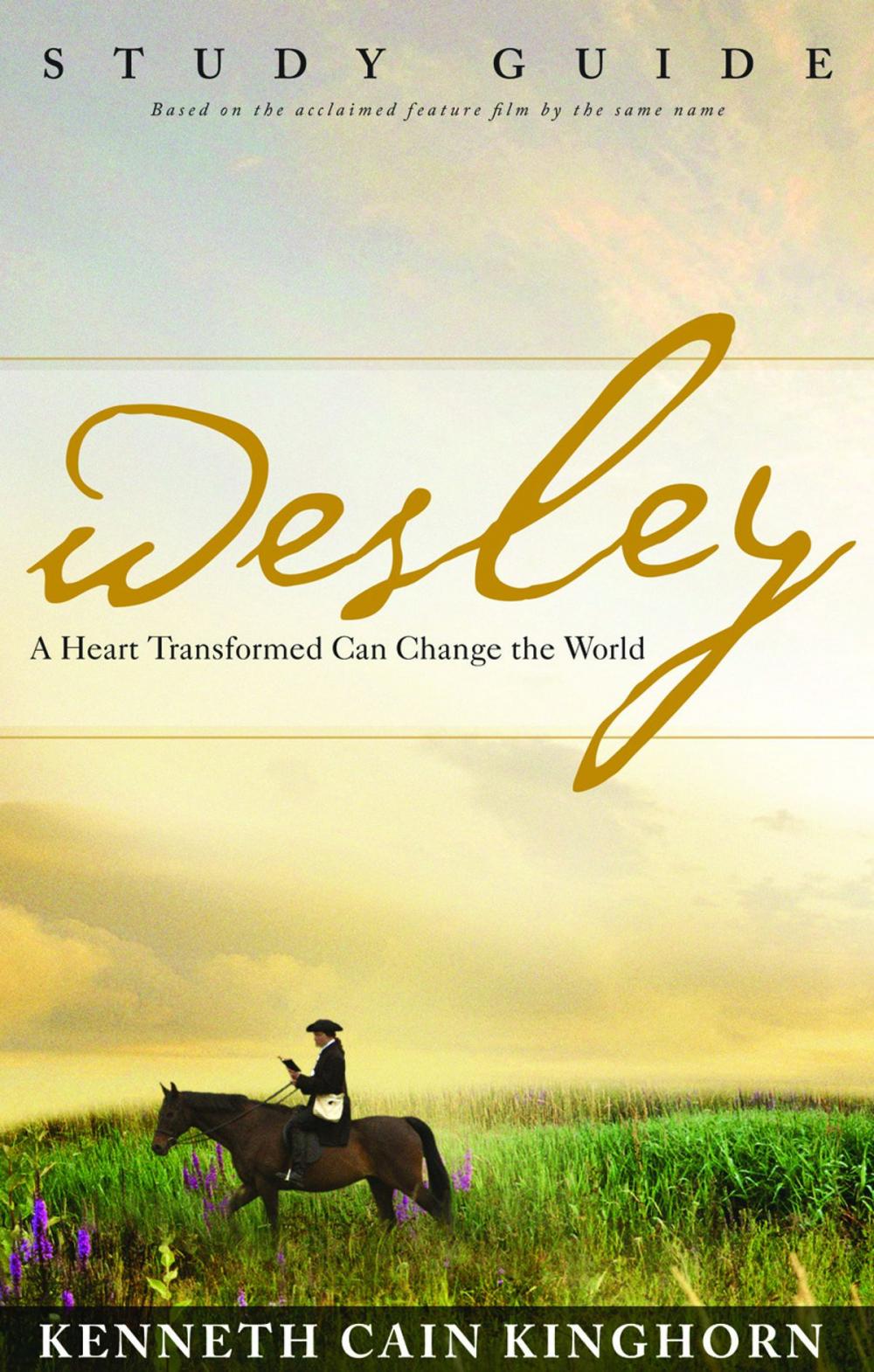 Big bigCover of Wesley: A Heart Transformed Can Change the World Study Guide