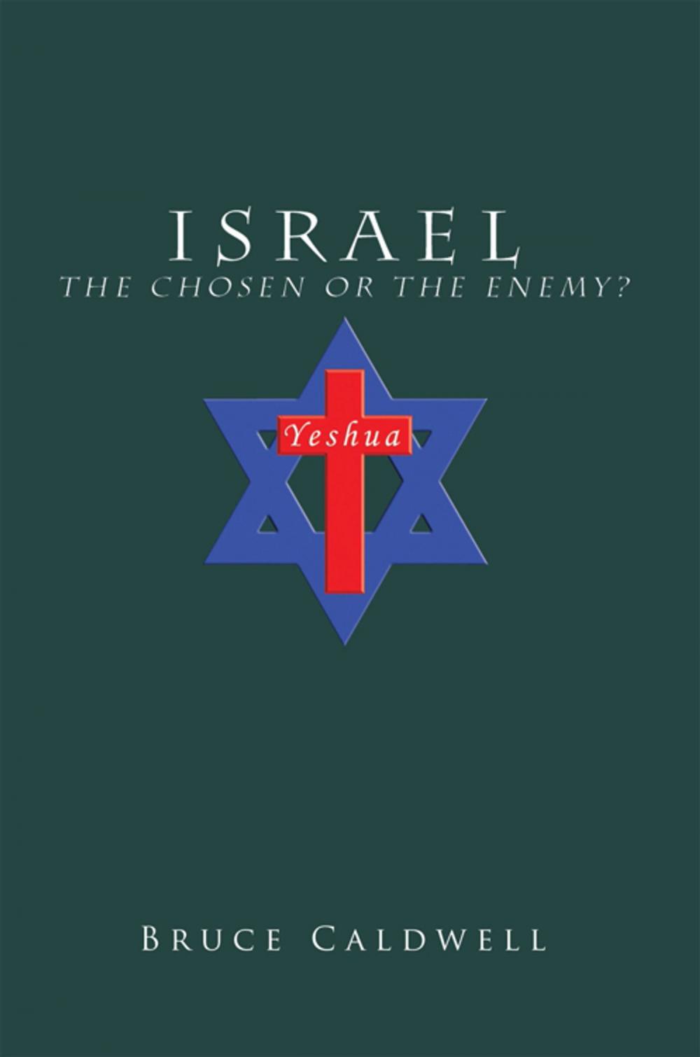 Big bigCover of Israel the Chosen or the Enemy?