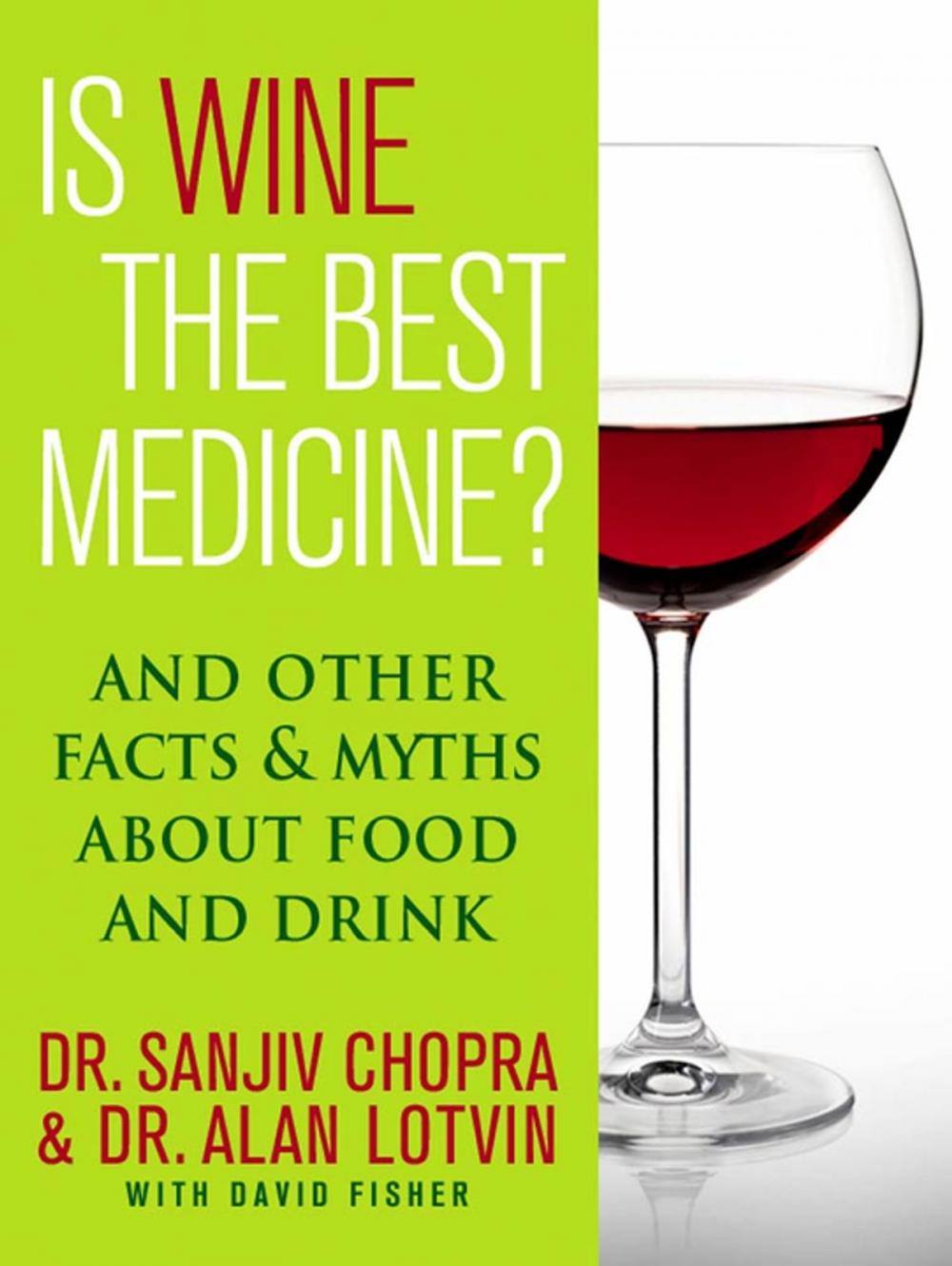 Big bigCover of Is Wine the Best Medicine?