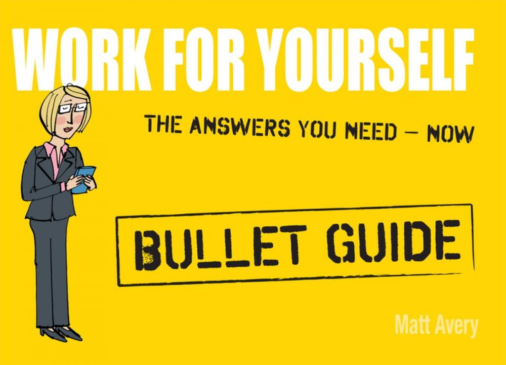 Big bigCover of Work for Yourself: Bullet Guides