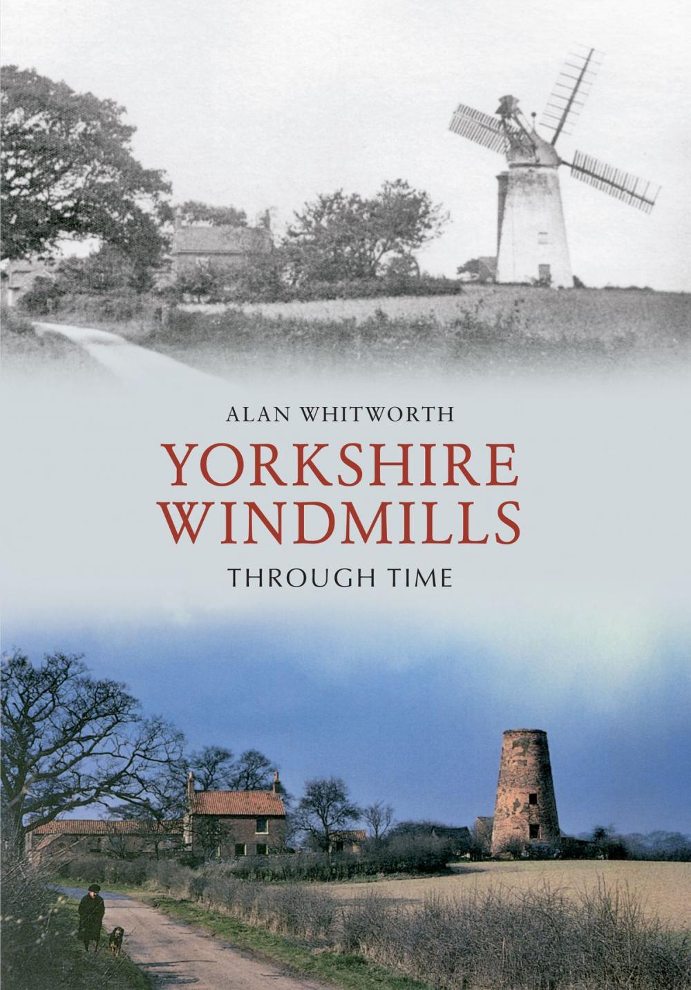 Big bigCover of Yorkshire Windmills Through Time