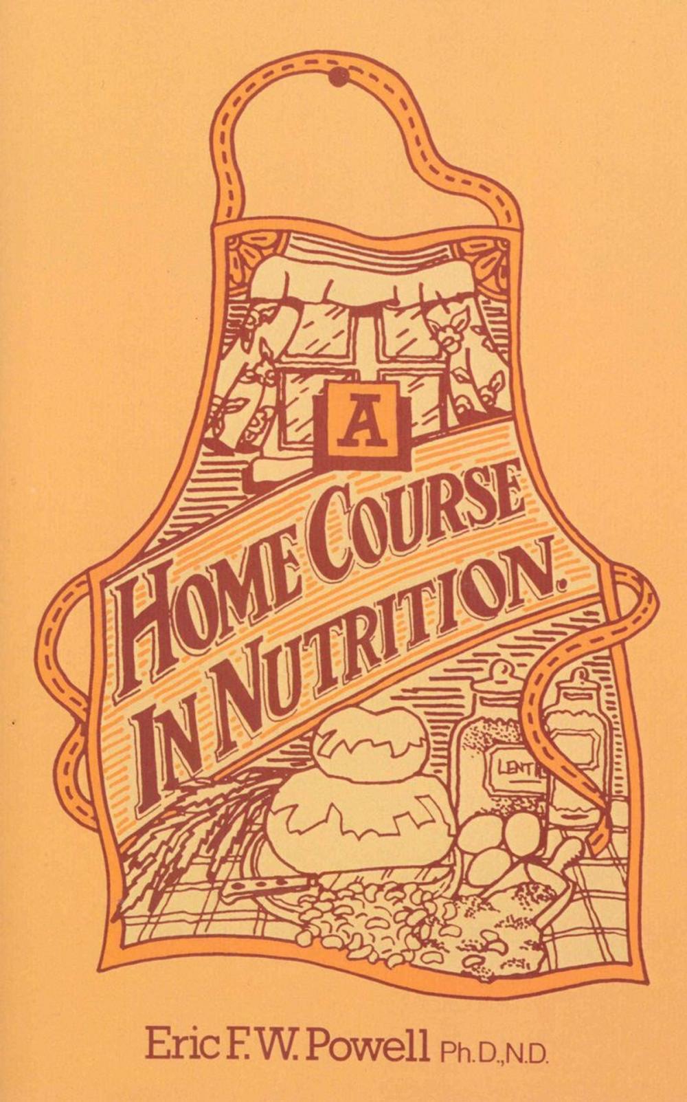 Big bigCover of A Home Course In Nutrition