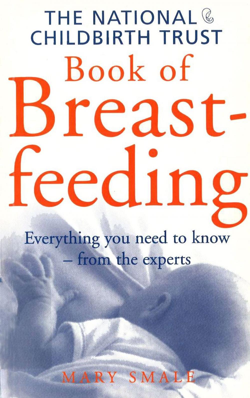 Big bigCover of The National Childbirth Trust Book Of Breastfeeding