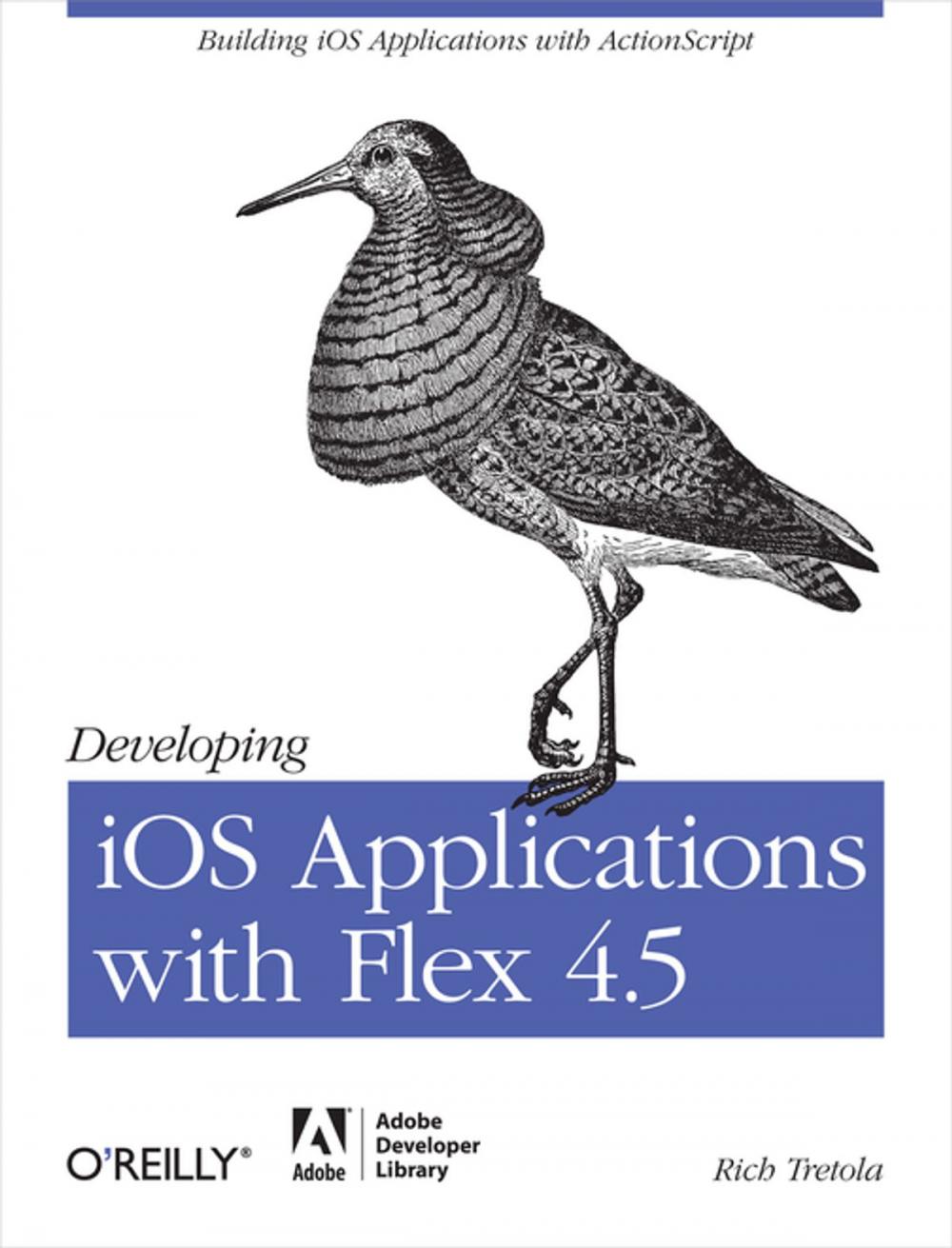 Big bigCover of Developing iOS Applications with Flex 4.5