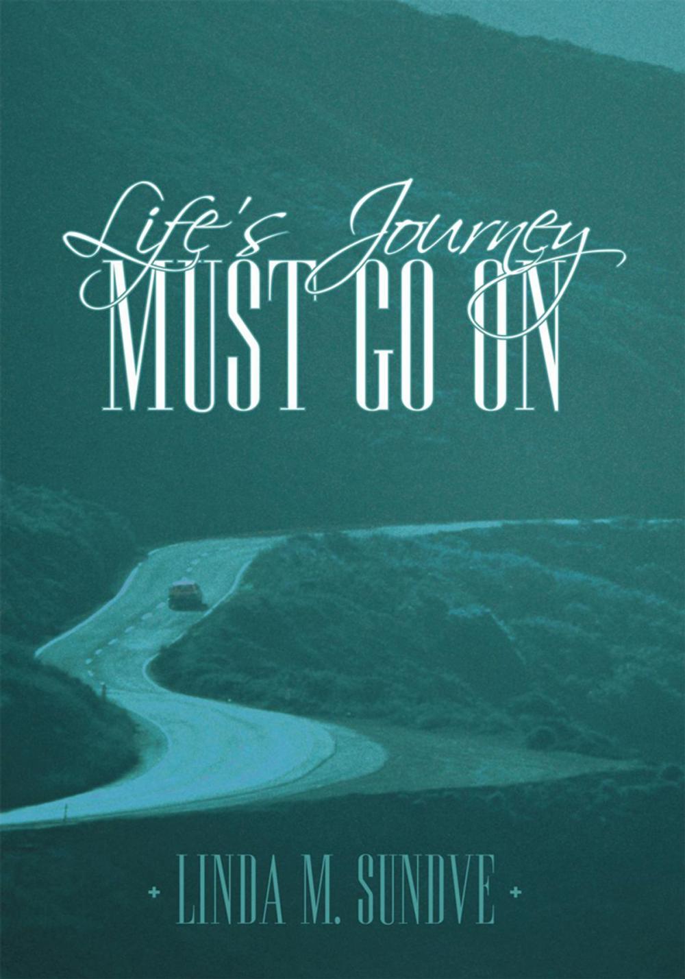 Big bigCover of Life’S Journey Must Go On