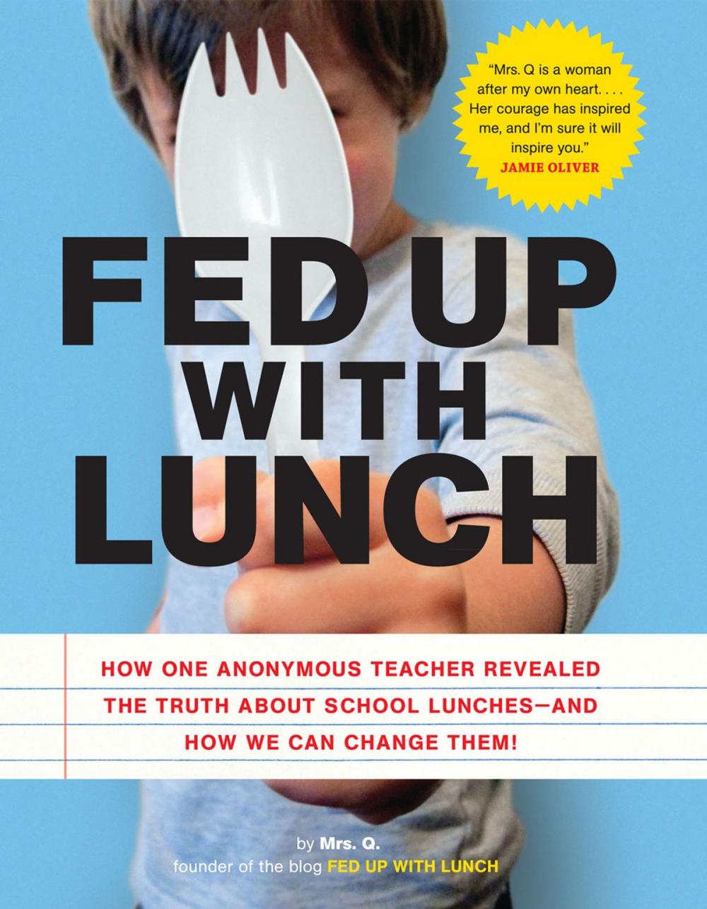 Big bigCover of Fed Up with Lunch: The School Lunch Project