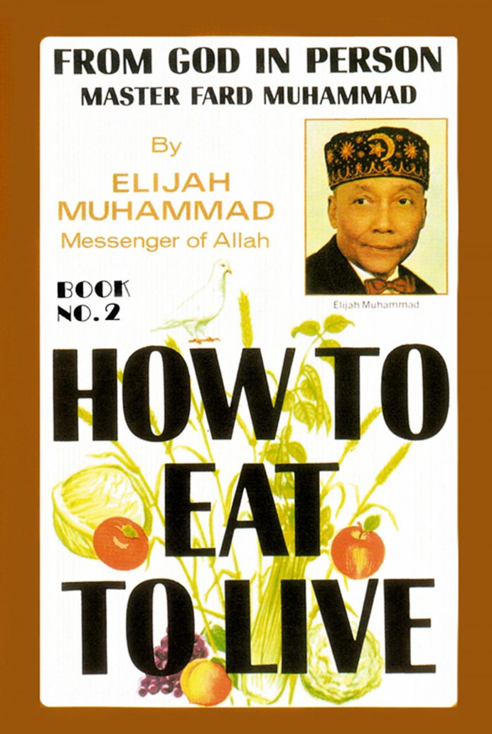 Big bigCover of How To Eat To Live: Book 2