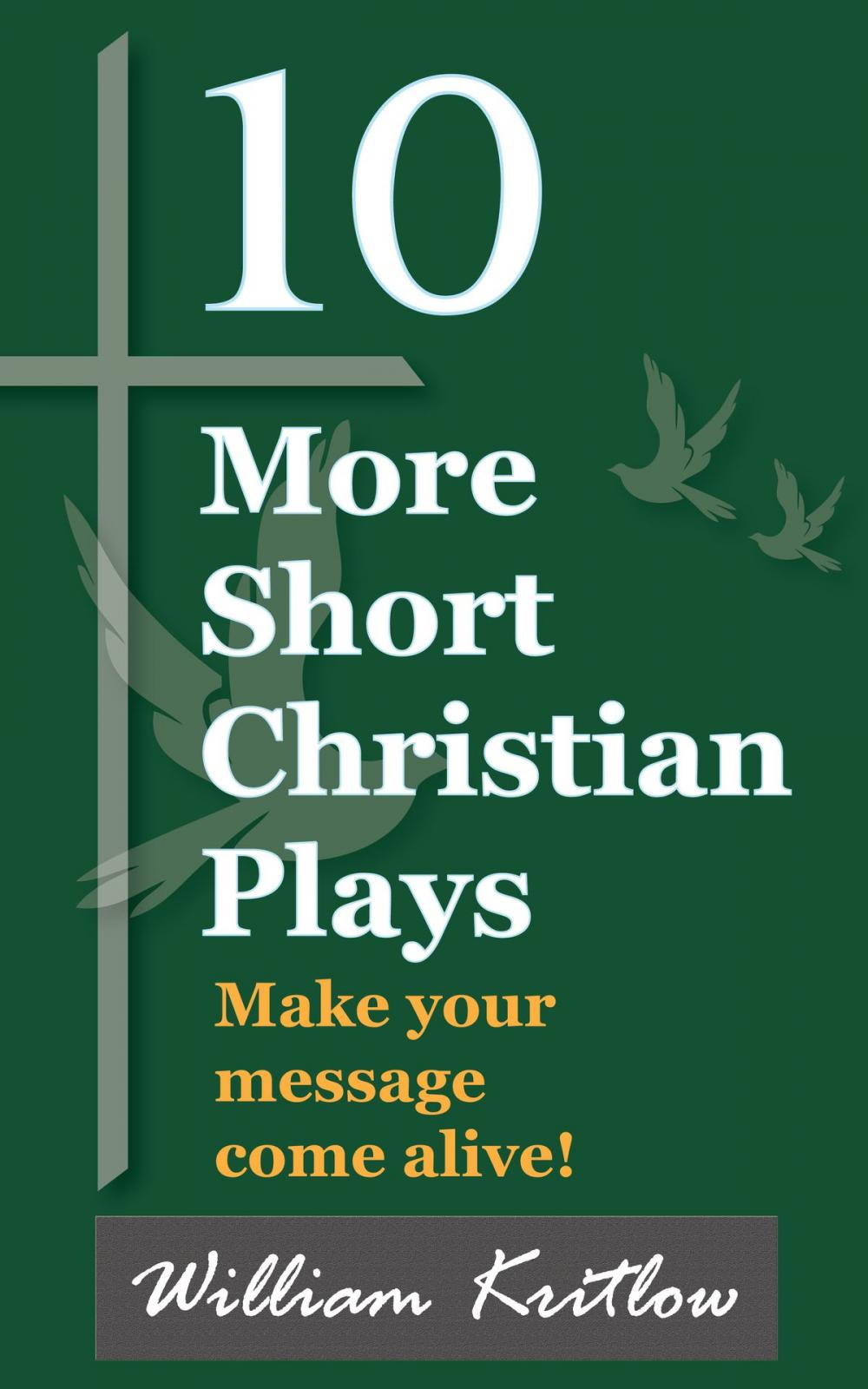 Big bigCover of 10 More Short Christian Plays