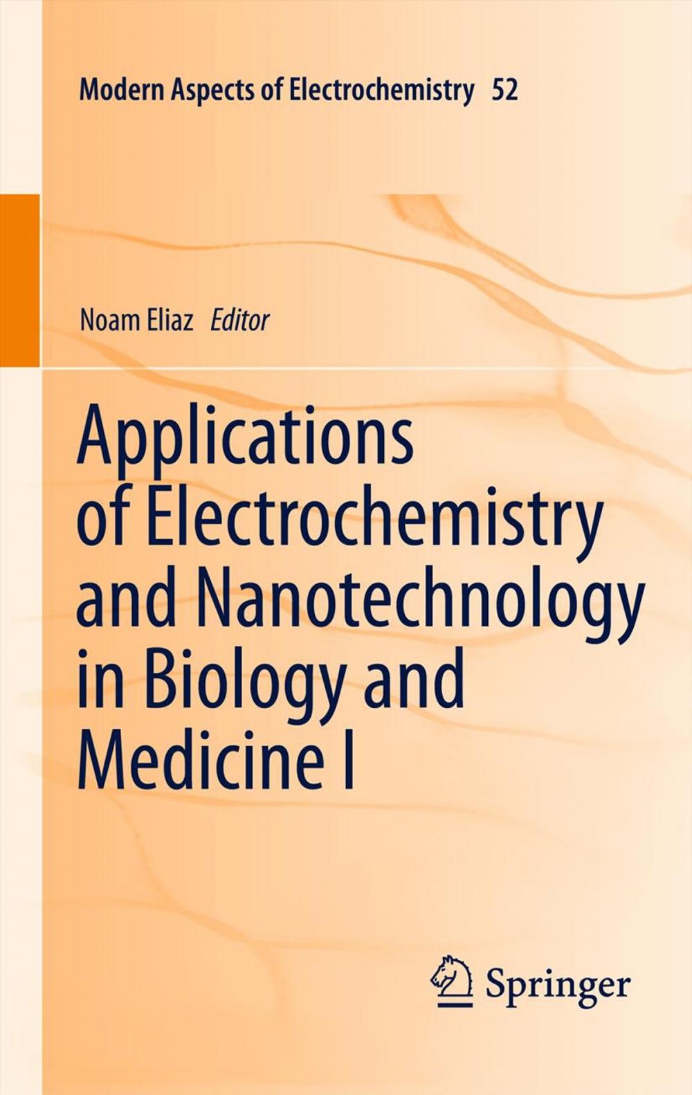 Big bigCover of Applications of Electrochemistry and Nanotechnology in Biology and Medicine I