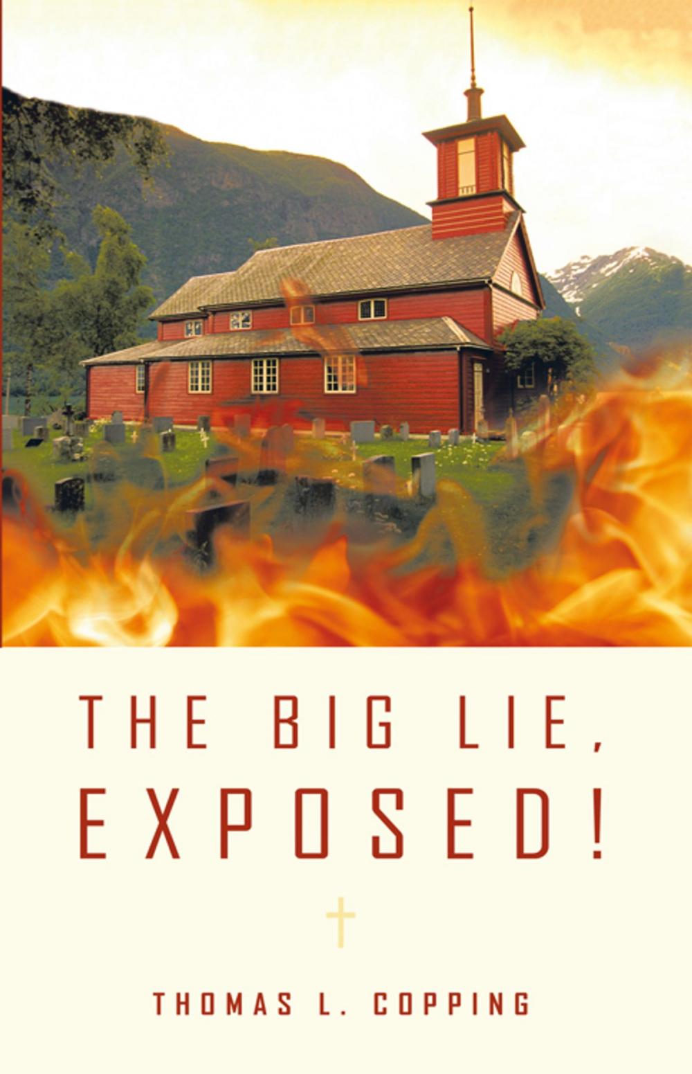 Big bigCover of The Big Lie, Exposed!