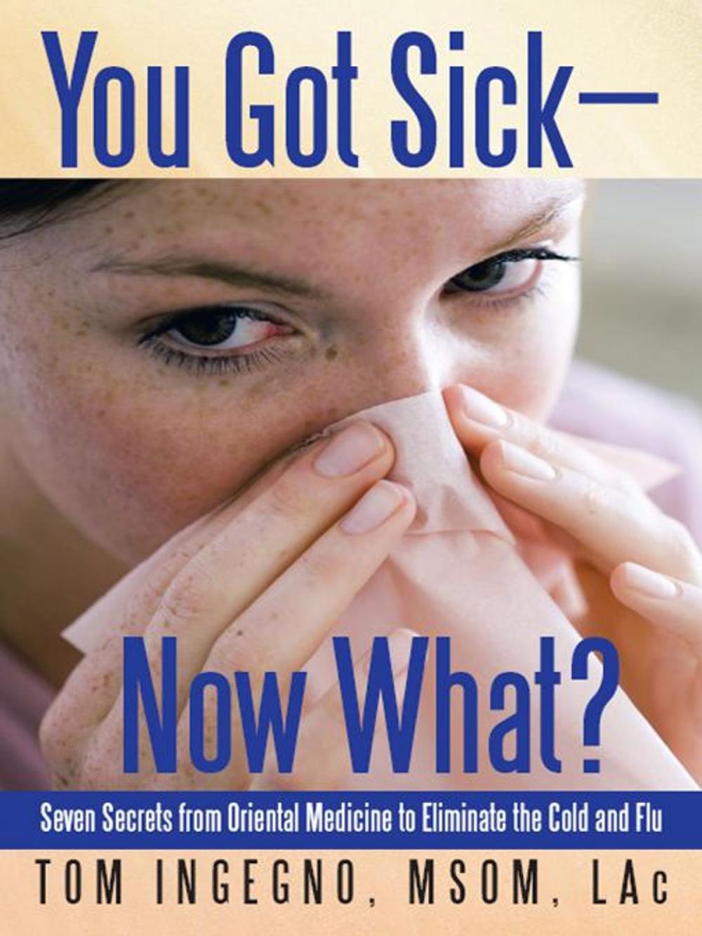 Big bigCover of You Got Sick—Now What?