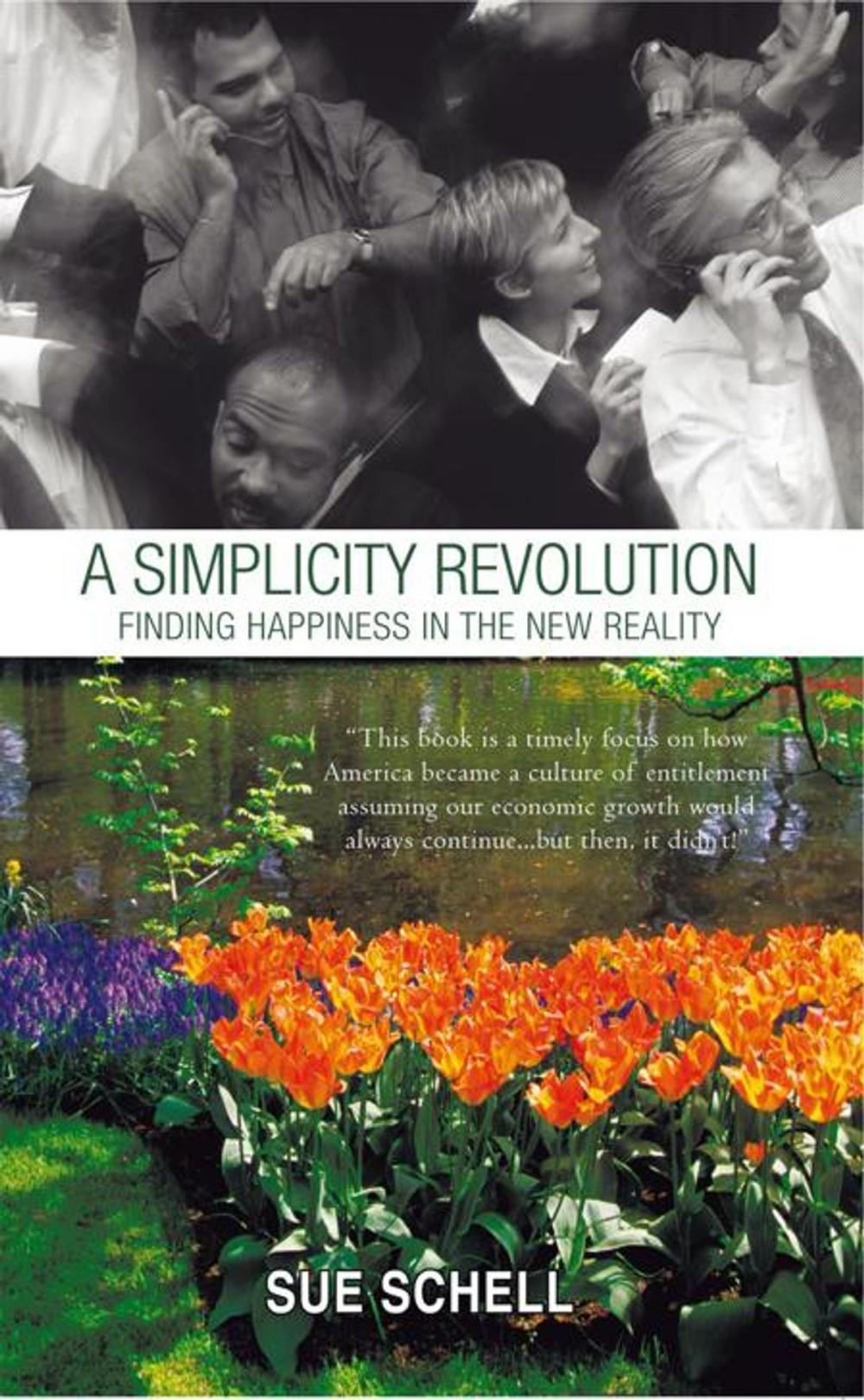 Big bigCover of A Simplicity Revolution: Finding Happiness in the New Reality