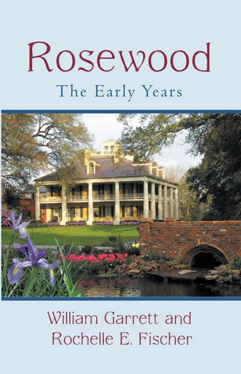 Big bigCover of Rosewood: the Early Years