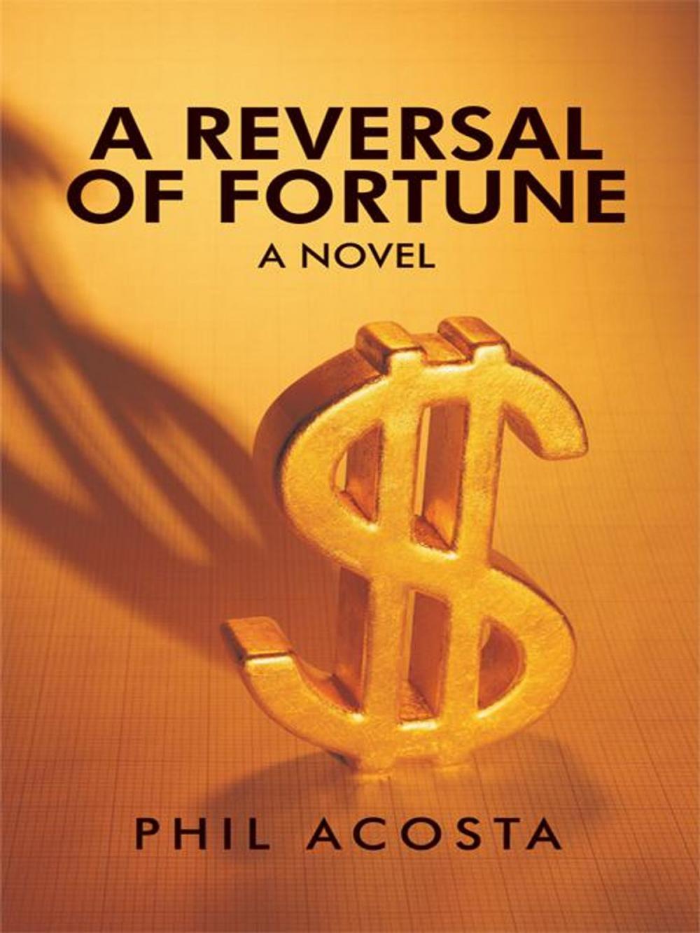 Big bigCover of A Reversal of Fortune: a Novel