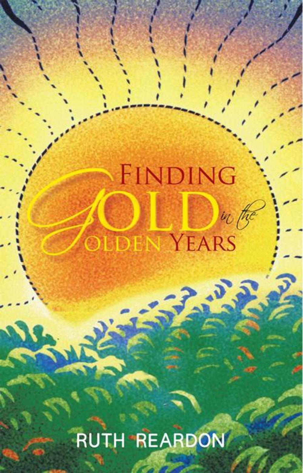 Big bigCover of Finding Gold in the Golden Years