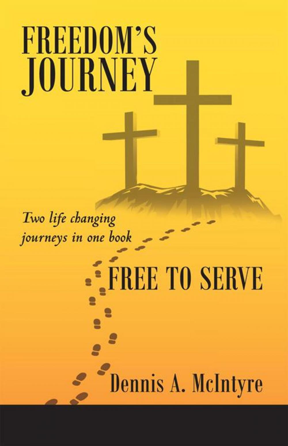 Big bigCover of Freedom’S Journey Free to Serve