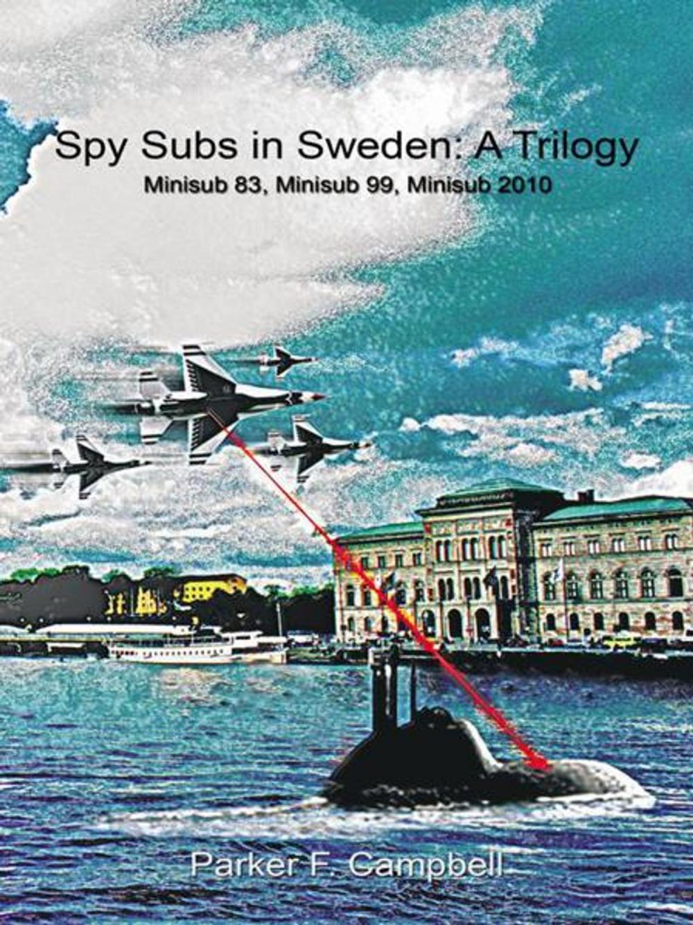 Big bigCover of Spy Subs in Sweden: a Trilogy